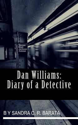 Dan Williams: Diary of a Detective: Volume 1 153365882X Book Cover