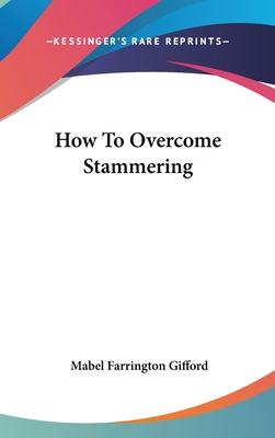 How To Overcome Stammering 1436700019 Book Cover