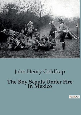 The Boy Scouts Under Fire In Mexico B0CJB4R8Z4 Book Cover