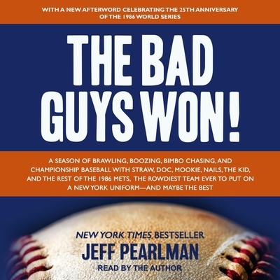 The Bad Guys Won: A Season of Brawling, Boozing... B0B3LVCZH7 Book Cover