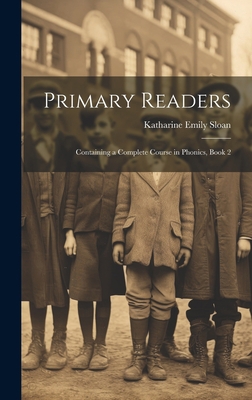 Primary Readers: Containing a Complete Course i... 1021087467 Book Cover