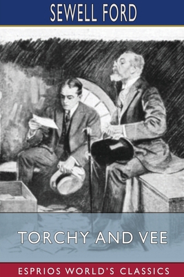 Torchy and Vee (Esprios Classics) 103428942X Book Cover