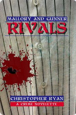 Mallory and Gunner RIVALS: a crime novelette (M... B0DTGFSQJM Book Cover