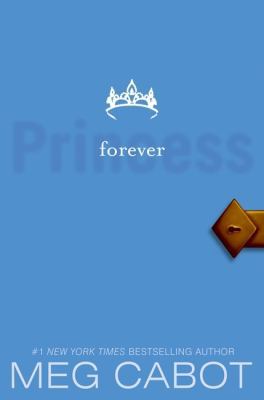 The Princess Diaries, Volume X: Forever Princess 0061232920 Book Cover