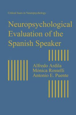 Neuropsychological Evaluation of the Spanish Sp... 1489914552 Book Cover