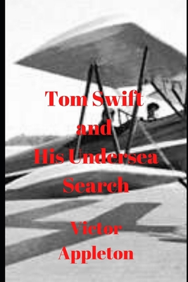 Tom Swift and His Undersea Search B086FT75ZW Book Cover