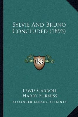 Sylvie And Bruno Concluded (1893) 1167019466 Book Cover