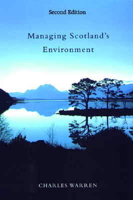 Managing Scotland's Environment 0748624910 Book Cover