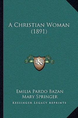 A Christian Woman (1891) 1165932504 Book Cover