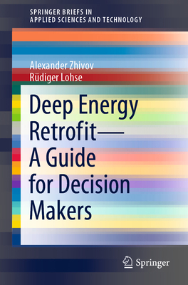 Deep Energy Retrofit--A Guide for Decision Makers 3030662101 Book Cover