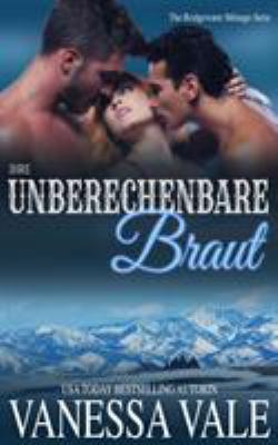 Ihre unberechenbare Braut [German] 1795900652 Book Cover
