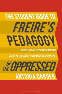 The Student Guide to Freire's 'Pedagogy of the ... 1474255620 Book Cover