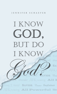 I Know God, but Do I Know God? 1664254048 Book Cover