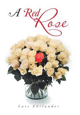 A Red Rose 1796042013 Book Cover
