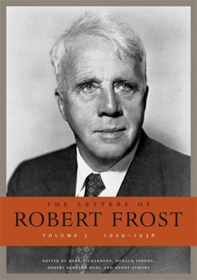 The Letters of Robert Frost 0674726650 Book Cover