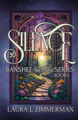 Silence: Banshee Song Series, Book 3 B0DKMX1D52 Book Cover