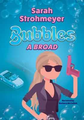 Bubbles a Broad 1419307703 Book Cover