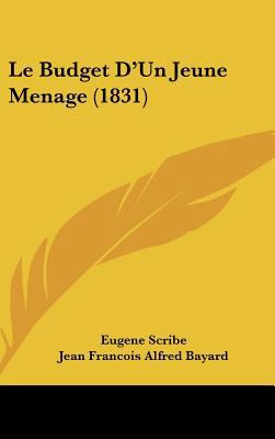 Le Budget D'Un Jeune Menage (1831) [French] 1162319321 Book Cover