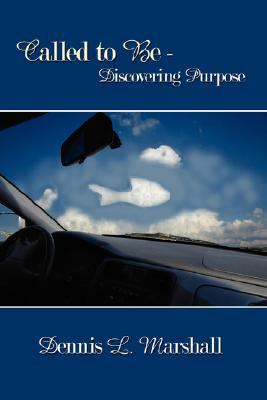 Called to Be - Discovering Purpose 143434522X Book Cover