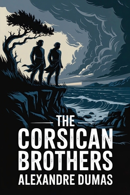 The Corsican Brothers: A New Translation B0FSD5LD3N Book Cover