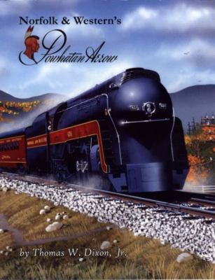 Norfolk & Western's Powhatan Arrow 0939487918 Book Cover