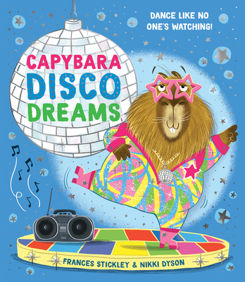 Capybara Disco Dreams 1464293317 Book Cover