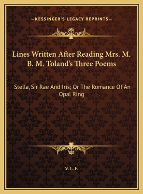 Lines Written After Reading Mrs. M. B. M. Tolan... 1169401589 Book Cover