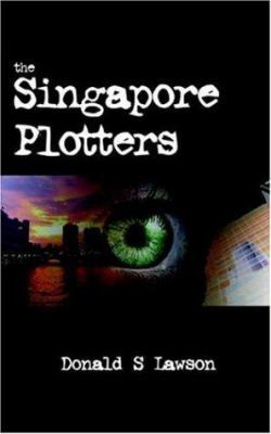 The Singapore Plotters 1420886827 Book Cover