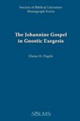 The Johannine Gospel in Gnostic Exegesis: Herac... 1555403344 Book Cover