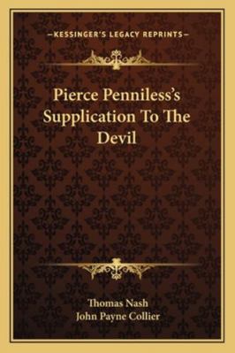 Pierce Penniless's Supplication To The Devil 1163229385 Book Cover
