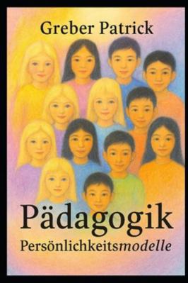 Pädagogik - Persönlichkeitsmodelle: Mit Fallbei... [German] B0G4VHDPNL Book Cover
