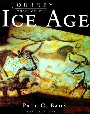 Journey Through the Ice Age 0297835882 Book Cover
