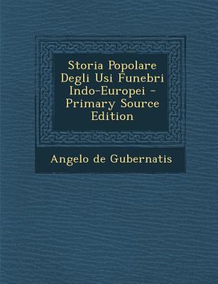 Storia Popolare Degli Usi Funebri Indo-Europei ... [Italian] 1295875365 Book Cover
