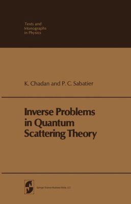 Inverse Problems in Quantum Scattering Theory (... 3540080929 Book Cover