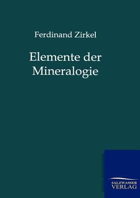 Elemente der Mineralogie [German] 3864447763 Book Cover