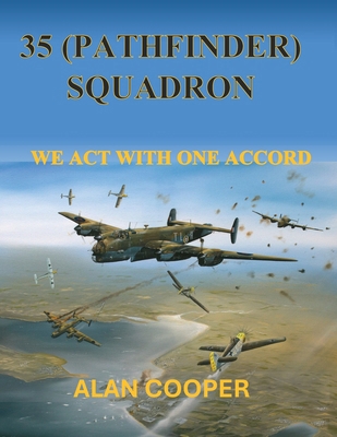35 (Pathfinder) Squadron: We Act With One Accord 191533554X Book Cover