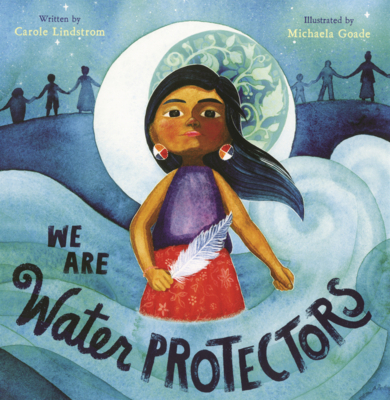 We Are Water Protectors B0GN11YDRY Book Cover