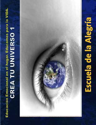 Educacion Emocional en el hogar. Crea Tu Univer... [Spanish] 1533280665 Book Cover