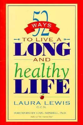 52 Ways to Live a Long and Healthy Life 1565300661 Book Cover