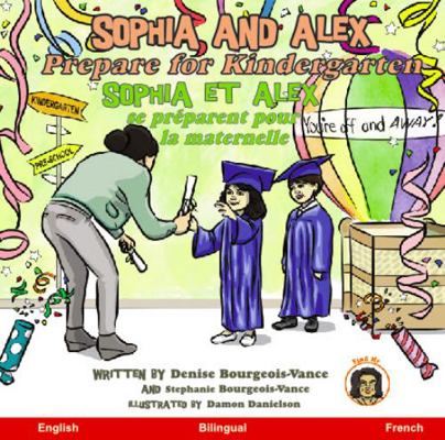 Sophia and Alex Prepare for Kindergarten: Sophi... [French] 1952682517 Book Cover