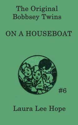 The Bobbsey Twins On a Houseboat 151543012X Book Cover