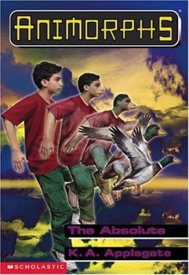 The Absolute (Animorphs #51) 0439115256 Book Cover