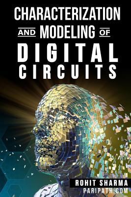 Characterization and Modeling of Digital Circui... 1983144827 Book Cover