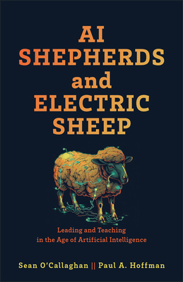 AI Shepherds and Electric Sheep: Leading and Te... 1540968642 Book Cover