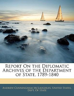Report on the Diplomatic Archives of the Depart... 1145938868 Book Cover
