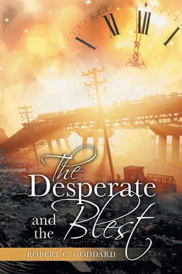 The Desperate and the Blest 164895779X Book Cover