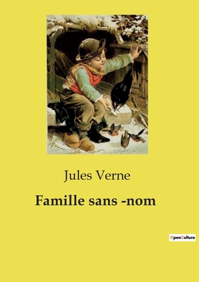Famille sans -nom [French] B0D21YXVMF Book Cover