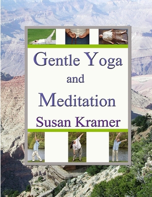 Gentle Yoga and Meditation 1387962299 Book Cover