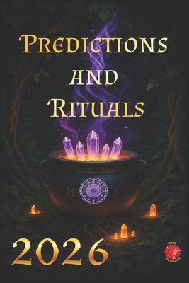 Predictions and Rituals 2026 B0GD6GJY63 Book Cover