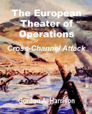 The European Theater of Operations: Cross-Chann... 1410201635 Book Cover